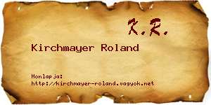 Kirchmayer Roland névjegykártya